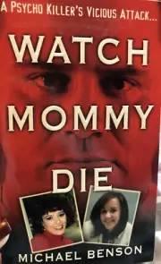 Watch Mommy Die by Michael Benson (2011, Paperback)