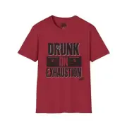 Drunk On Exhaustion - Gildan Unisex Soft-style T-Shirt