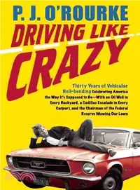 在飛比找三民網路書店優惠-Driving Like Crazy: Thirty Yea