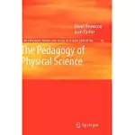 THE PEDAGOGY OF PHYSICAL SCIENCE