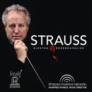 Strauss / Pittsburgh - Richard Strauss: Elektra and Der Rosenkavalier [New SACD]