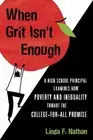 Linda F. Nathan When Grit Isn't Enough (Paperback)