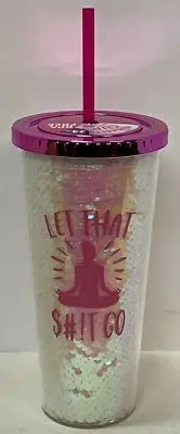 "LET THAT S#!T GO" YOGA MEDITATION REUSABLE 24 OZ CUP W. STRAW BPA FREE
