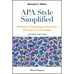 APA STYLE SIMPLIFIED: WRITING IN PSYCHOLOGY, EDUCATION, NURSING... 2E 2020 <JW>, BEINS 9781119745235 <華通書坊/姆斯>