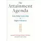 The Attainment Agenda: State Policy Leadership in Higher Education