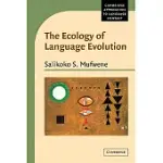 THE ECOLOGY OF LANGUAGE EVOLUTION