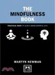 The Mindfulness Book ― Practical Ways to Lead a More Mindful Life