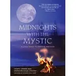 MIDNIGHTS WITH THE MYSTIC: A LITTLE GUIDE TO FREEDOM AND BLISS