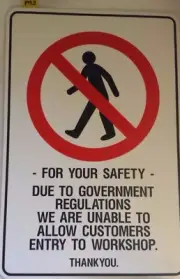 CUSTOMERS NO ENTRY TO WORKSHOP - Poly / Polypropylene Sign - Durable