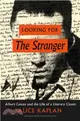 Looking for the Stranger ─ Albert Camus and the Life of a Literary Classic