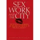 Sex Work and the City: The Social Geography of Health and Safety in Tijuana, Mexico