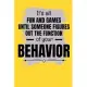 It’’s All Fun And Games Until Someone Figures Out The Function Of Your Behavior: Daily Planner: Gift For Behavior Analysis BCBA Specialist, BCBA-D BCaB