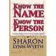 Know the Name; Know the Person: How a Name Can Predict Thoughts, Feelings and Actions