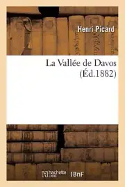 La Valle de Davos by Henri Picard (French) Paperback Book