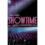 SHOWTIME: A HISTORY OF THE BROADWAY MUSICAL THEATER