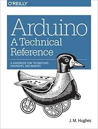 在飛比找天瓏網路書店優惠-Arduino: A Technical Reference