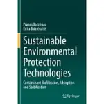 SUSTAINABLE ENVIRONMENTAL PROTECTION TECHNOLOGIES: CONTAMINANT BIOFILTRATION, ADSORPTION AND STABILIZATION