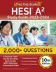 HESI A2 Study Guide 2023-2024: 2,000+ Questions (6 Practice Tests) and Review Prep Book for the HESI Admission Assessment Exam [10th Edition]