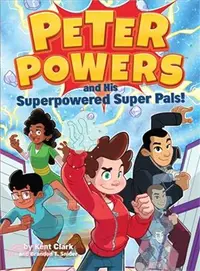 在飛比找三民網路書店優惠-Peter Powers and His Superpowe