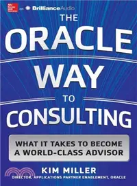 在飛比找三民網路書店優惠-The Oracle Way to Consulting ―