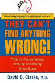 They Cant Find Anything Wrong by Clarke & David D & MD Paperback Book