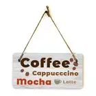 Coffee Cappucccino Mocha Latte 5" x 10" Hanging Wall or Door Sign