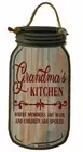 GRANDMA'S Kitchen MEMORIES Are Made Children Spoiled 4"x8" Mason Jar Shaped Sign