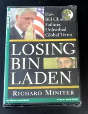 Losing Bin Laden: How Bill Clinton's Failure Unleashed...by Richard Miniter