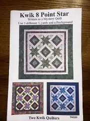 Kwik 8 Point Star Mystery Quilt Pattern Two Kwik Quilters 2008 New FUN!