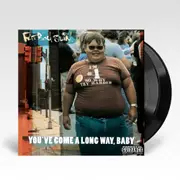 You've Come A Long Way, Baby (Vinyl) (Limited Edition Half Speed Mastered Reissue)