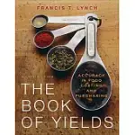 THE BOOK OF YIELDS: ACCURACY IN FOOD COSTING AND PURCHASING