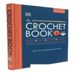 THE CROCHET BOOK: OVER 130 TECHNIQUES AND STITCHES – NEW EDITION