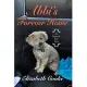 Abbi’s Forever Home: A Memoir for Two