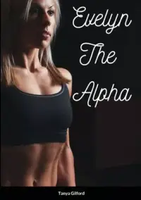 在飛比找博客來優惠-Evelyn the Alpha: Book 4 of th