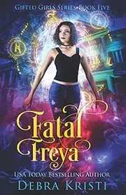 [Debra Kristi] Fatal Freya