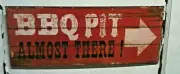 BBQ PIT ALMOST THERE ~ 8" x 20" METAL Sign - Mancave Bar Garage Fire Patio Grill