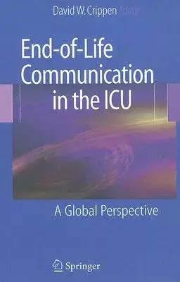 End-of-Life Communication in the ICU: A Global Perspective