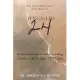 It’’s Called 24: Manifest abundance & success by valuing each hour of the day before TIME drifts