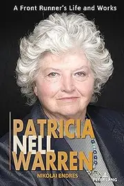 Patricia Nell Warren: A Front Runner's Life and Works