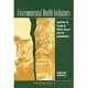 Environmental Health Indicators: Bridging The Chasm Of Public Health And The Environment