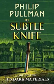 His Dark Materials: The Subtle Knife by Philip Pullman (English) Hardcover Book