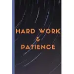 HARD WORK & PATIENCE - CELESTIAL STARS NOTEBOOK: IGNED NOTEBOOK/JOURNAL BOOK TO WRITE IN, (6