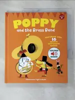 【書寶二手書T5／原文書_JCH】POPPY AND THE BRASS BAND: WITH 16 MUSICAL INSTRUMENT SOUNDS_LE HUCHE, MAGALI