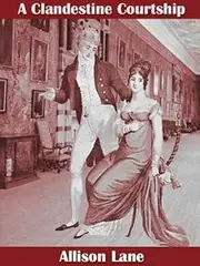 A Clandestine Courtship