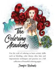 The Coloring Academy Coloring Book: Use the craft of coloring to learn key