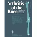 ARTHRITIS OF THE KNEE: CLINICAL FEATURES AND SURGICAL MANAGEMENT