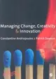 Managing Change, Creativity and Innovation