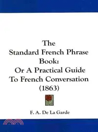 在飛比找三民網路書店優惠-The Standard French Phrase Boo