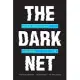 The Dark Net: Inside the Digital Underworld