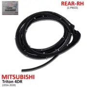 For Mitsubishi L200 Triton 4Dr 2016 20 Rear Rh Door Rubber Seal Weatherstrip